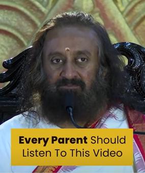 Parenting tips by Gurudev